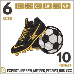 Könnte beinhalten: Gesticktes Design mit einem schwarz-goldenen Fußballschuh und einem Fußball. Das Bild enthält Text, der 6 Größen von 3,8 cm bis 10,2 cm und 10 Formate angibt. Das Design eignet sich für verschiedene Stickprojekte.