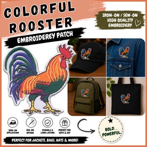 May include: An embroidered rooster patch featuring a vibrant color palette of red, orange, yellow, green, and purple threads. The design is shown applied to a black baseball cap, a blue denim jacket, an olive green backpack, and a black tote bag.