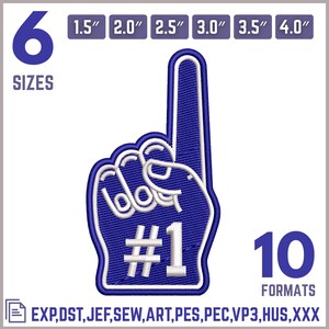 May include: A blue and white embroidered foam finger with the number one. The image includes the text "6 SIZES", size measurements from 1.5" to 4.0", and "10 FORMATS".