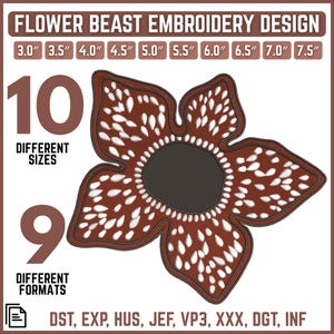 Puede incluir: Un diseño de bordado de una criatura floral en marrón y blanco. Ofrece 10 tamaños diferentes, de 7,6 cm a 19,1 cm, y 9 formatos. El texto "FLOWER BEAST EMBROIDERY DESIGN" está en la parte superior.