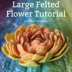 Felted Flower Video Tutorial (Beginner)