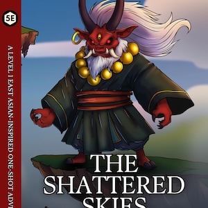 I Cieli Frantumati / Avventura One-Shot di D&D di Livello 1 / Inizio di una campagna ambientata nell'Asia orientale / PDF di D&D 5e