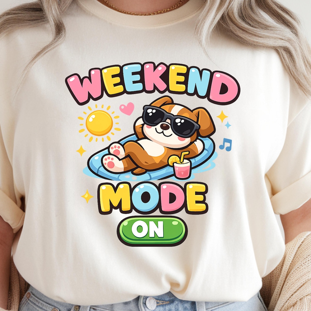 Weekend Mode on PNG, Cute Cartoon Dog T-shirt Design, Funny Weekend ...