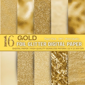 May include: A collection of gold foil and glitter digital paper patterns. The image features various textures, including glitter, foil, and smooth surfaces. Text on the image reads "16 GOLD FOIL GLITTER DIGITAL PAPER". The paper is described as high quality and seamless.
