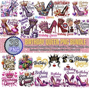 Könnte beinhalten: Ein digitales Kunstpaket mit Abbildungen von High Heels, Kronen und dem Text "Birthday Queen". Die Designs sind in Rosa, Lila und Gold gehalten, mit Glitzer und dekorativen Elementen. Enthält 38 PNG-Dateien für Sublimation und kommerzielle Nutzung.