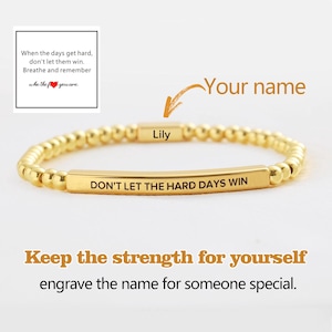 Women's Beaded Bracelet"Don't Let The Hard Days Win"  – Customizable with Name Engraving, Non-Adjustable Stainless Steel Beads for Strength.
