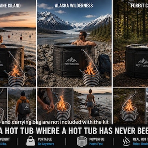 May include: A black portable hot tub with the text "HOT TUB COIL" is shown in various outdoor settings. The tub is heated by a metal coil and fire. The image also shows a carrying bag and text that says "TAKE A HOT TUB WHERE A HOT TUB HAS NEVER BEEN BEFORE."