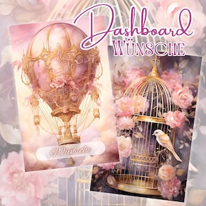 Könnte beinhalten: Zwei dekorative Kunstdrucke mit sanfter Aquarellästhetik. Einer zeigt einen rosa Heißluftballon mit goldenen Akzenten, der andere einen goldenen Vogelkäfig mit einem weißen Vogel und rosa Blumen. Der Text "Dashboard Wünsche" ist sichtbar.