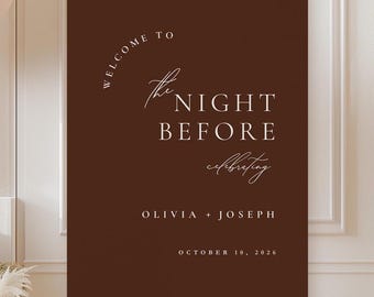 PRINTED Brown Rehearsal Dinner Welcome Sign, The Night Before Wedding