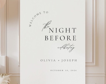 PRINTED The Night Before Rehearsal Dinner Sign, Minimal Wedding Welcome Sign