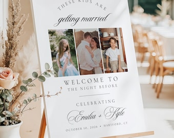 PRINTED These Kids Are Getting Married Sign, The Night Before Welcome Poster, Custom Photo Wedding Sign