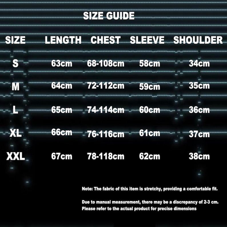 May include: A size guide for clothing, with measurements in centimeters. The guide includes sizes S, M, L, XL, and XXL, detailing length, chest, sleeve, and shoulder dimensions. The text also notes the fabric is stretchy and may have a 2-3 cm discrepancy.