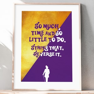 WONKALICIOUS wall art. Gene Wilder. The Chocolate Factory. Inspirational film quote poster. Digital download movie art. 4 large file formats
