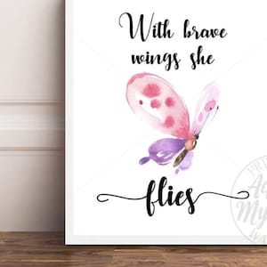 With Brave Wings She Flies, Butterfly Quote, Butterflies Print, Butterfly Printable, Butterfly Wall Art, Graduation Gift, Motivational Quote