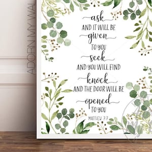 Matthew 7:7, Ask and it Will Be Given To You, Bible Verse Printable, Christian Prints, Christian Wall Art, Scripture Print, Bible Verse Art