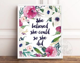 She Believed She Could Printable Art, Graduation Gift (Digital Download)