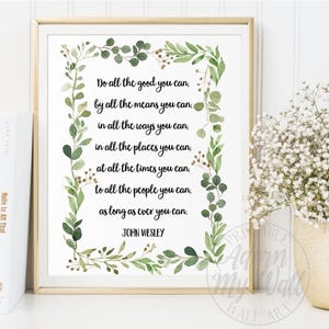 Do All The Good You Can, Printable Wall Art, John Wesley Quote, Motivational Quote, Christian Home Decor, Digital Download, Christian Print