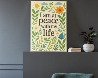 Botanical Affirmation Print – I Am at Peace Floral Quote, Positive Wall Art (Digital Download)