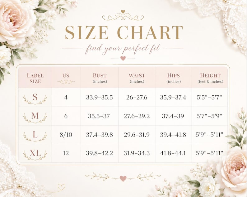 May include: A size chart table with columns for label size, US size, bust, waist, hips, and height in inches and feet. The table lists sizes S, M, L, and XL with corresponding measurements for each category, framed by decorative floral illustrations.