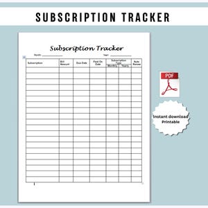 May include: A printable subscription tracker with a grid layout for recording bills, due dates, and auto-renewals. The document includes the title "Subscription Tracker" at the top, with a PDF icon and the words "Instant download Printable".