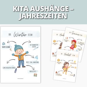 Pode incluir: Um conjunto de cartazes educativos com o texto "KITA AUSHÄNGE - JAHRESZEITEN". Os cartazes retratam ilustrações de crianças e atividades sazonais. Um cartaz diz "Der Winter ist da" com itens relacionados.