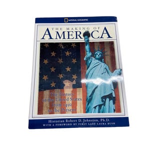 The Making of America National Geographic 2002 Johnston U.S. History Kids HC