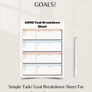 May include: A printable ADHD task breakdown sheet with four sections for goal setting. Each section includes fields for start date, end date, action steps, notes, and a "my why" section. The sheet is on a white background with a grid pattern.