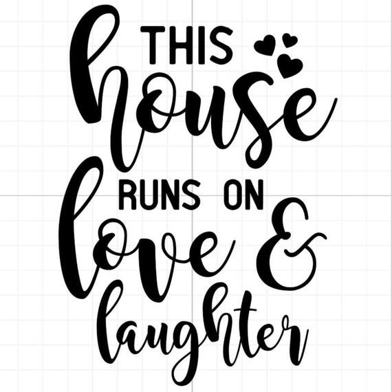 this house runs on love & laughter home kitchen live love vinyl sticker Funny stickers home decal wall office 20+colours personalised