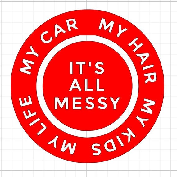 its all messy car hair kids life bumper sticker back off vinyl sticker Funny stickers car van race car truck glass home wall office gifts