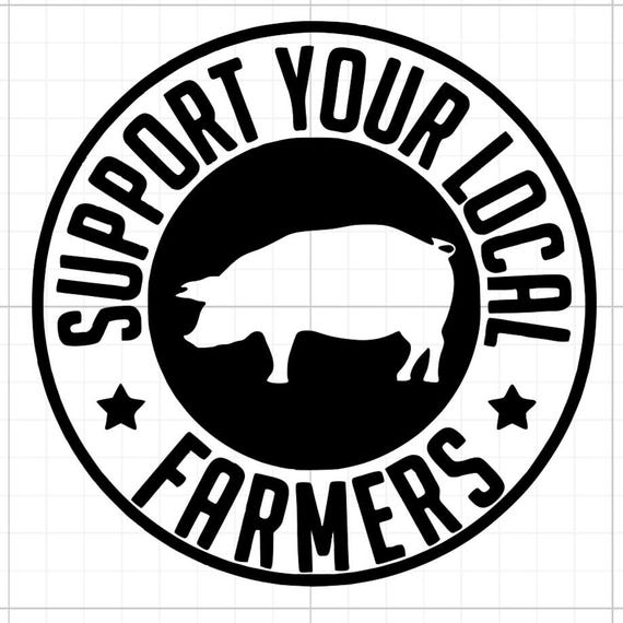 support your local farmers 2 pack vinyl sticker Funny car van race car truck glass home wall office gifts 20+colours