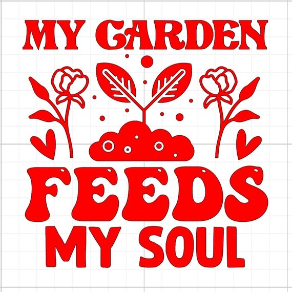 my garden feeds my soul outdoors sign vinyl sticker car van race car truck glass home wall office gifts all sizes colours