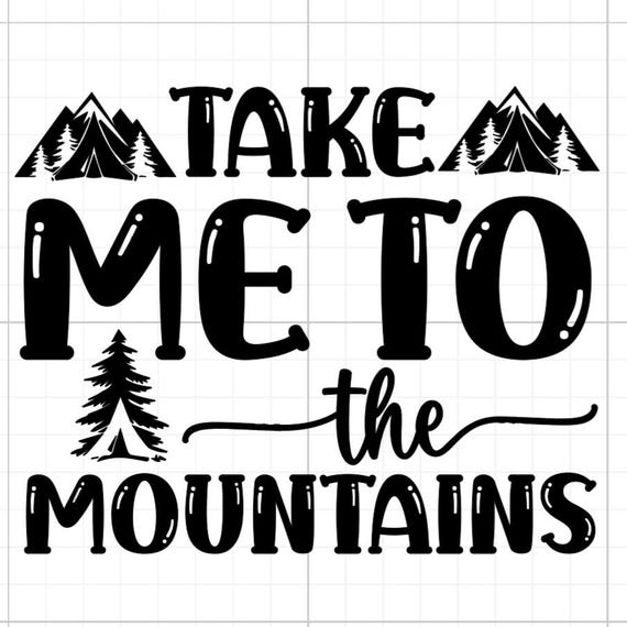 take me to the mountains explore camping outdoors sign vinyl sticker car van race car truck glass home wall office gifts all sizes colours