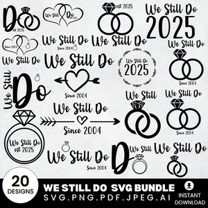 We doen nog steeds verjaardag Svg-bundel, we doen nog steeds Png, 2025 verjaardag Svg, de heer en mevrouw Svg, toekomstige mevrouw Svg, bruid Svg, liefde svg, Cricut-bestanden