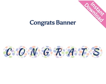 Congrats Printable Banner in a soft watercolor smudge design good for an engagement, graduation, promotion or bridal shower