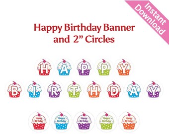 Happy Birthday Cupcake Printable Banner and 2" Circle Decorations in Rainbow Colors