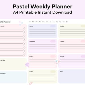 May include: A pastel colored weekly planner printable in A4 size. The planner has sections for "Must Do", "Self Care", "Next Week", and daily sections for Monday through Sunday. It also includes a notes section.