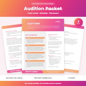 May include: A two-page digital audition packet template for competitive dance studio owners. The document features a pink and orange gradient header with the text Audition Packet, Team Levels, Schedule, Placement, and details on audition requirements.