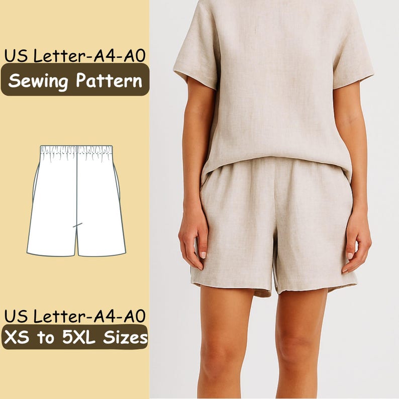 May include: A beige linen shorts and top set. The image also includes a sewing pattern for shorts, with the text "US Letter-A4-A0 Sewing Pattern" and "XS to 5XL Sizes".