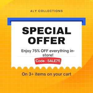 Op de afbeelding: Een promotionele afbeelding voor Aly Collections, met een wit bord met een blauwe rand. Het bord luidt "SPECIAL OFFER" met de tekst "Enjoy 75% OFF everything in-store!" en "Code: SALE75". De achtergrond is geel.