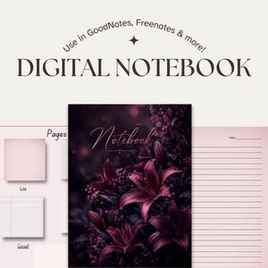 May include: A digital notebook featuring a dark purple floral cover with the word Notebook in script. The layout includes a page with horizontal lines and a date field, alongside smaller previews of lined and Cornell style page templates.
