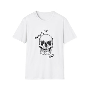 Bone to Be Wild Skull Graphic T-Shirt Retro - Retro Rocker Biker Skeleton Head Design, Vintage Punk Goth Style Tee for Men & Women