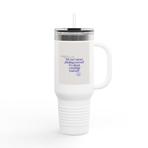 "Inspirierender Stanley Cup - ""Life Isn't is 't is 'fting yourself, it ' s Darüber erstellt "" - 40oz Travel Mug