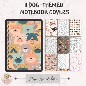 May include: A collection of 11 dog-themed notebook covers. The covers feature various dog illustrations in different styles and colors, including cartoon dogs, line drawings, and patterned designs. The text "Now Available" is also visible.