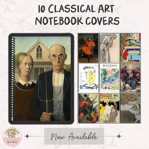 May include: Ten classical art notebook covers are displayed. The covers showcase famous paintings, including "American Gothic" and works by Matisse. The notebooks are spiral-bound and presented on a black tablet. Text on the image reads "10 Classical Art Notebook Covers" and "Now Available."