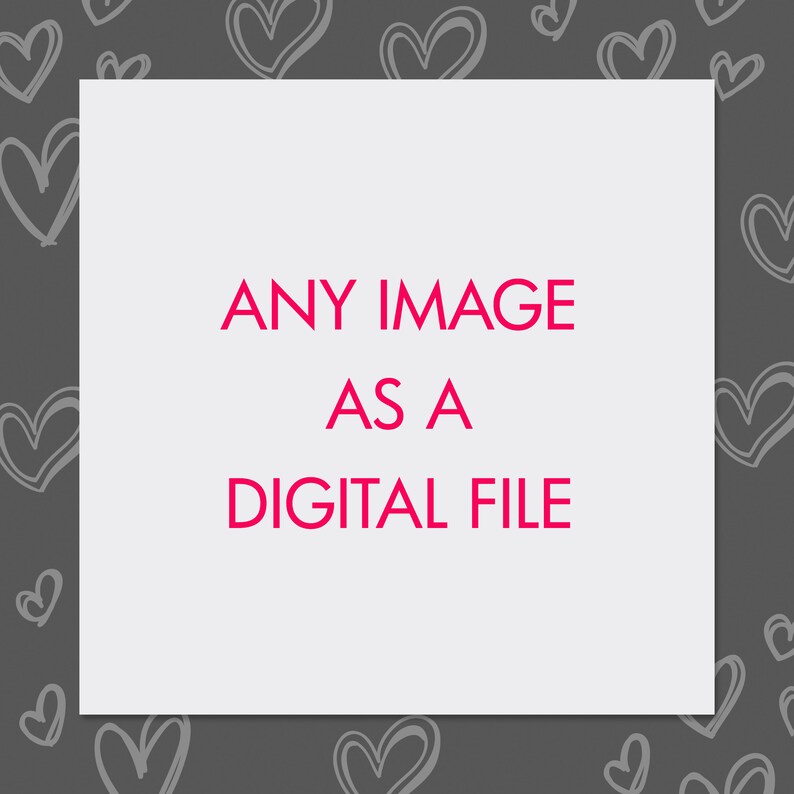 Any Personalized Image as a Digital File image 1