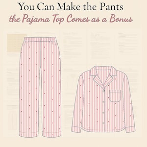May include: A sewing pattern illustration of pajama pants and a button-down pajama top with a pink and white vertical stripe pattern and small red dots. The text reads: You Can Make the Pants the Pajama Top Comes as a Bonus.