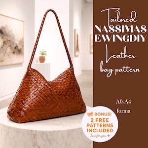 May include: A woven brown leather bag with a braided handle. The bag is displayed on a white marble pedestal in a gallery setting. Text on the image reads "Tailored NASSIMAS EWINGDIY Leather bag pattern". Includes two free patterns.