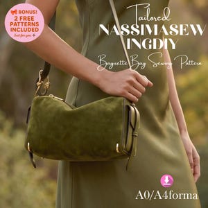 Puede incluir: Se muestra un bolso baguette de ante verde con detalles dorados. El bolso lo lleva una persona que viste un vestido verde. El texto de la imagen dice "Tailored NASSIMASEW INGDY Baguette Bag Sewing Pattern" y "BONUS! 2 FREE PATTERNS INCLUDED".