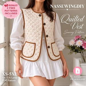 May include: A quilted vest featuring a cream fabric with a small pink floral pattern, brown trim, and four dark buttons. The text reads NASSEWINGDIY Quilted Vest Sewing Pattern, XS-5XL, A4 / US Letter PDF Pattern, and BONUS! 2 FREE PATTERNS INCLUDED.
