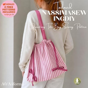 May include: A pink and white striped drawstring tote bag with pink straps and bows. The bag is part of a sewing pattern, with text that reads "Tailored NASSIMASEW INGDY Drawstring Tote Bag Sewing Pattern". Includes bonus patterns.